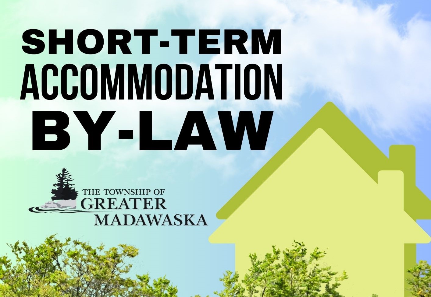 Short-Term Accommodation bylaw with blue green background bushed hosue