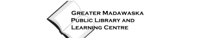 Greater Madawaska Public Library and Learning Centre